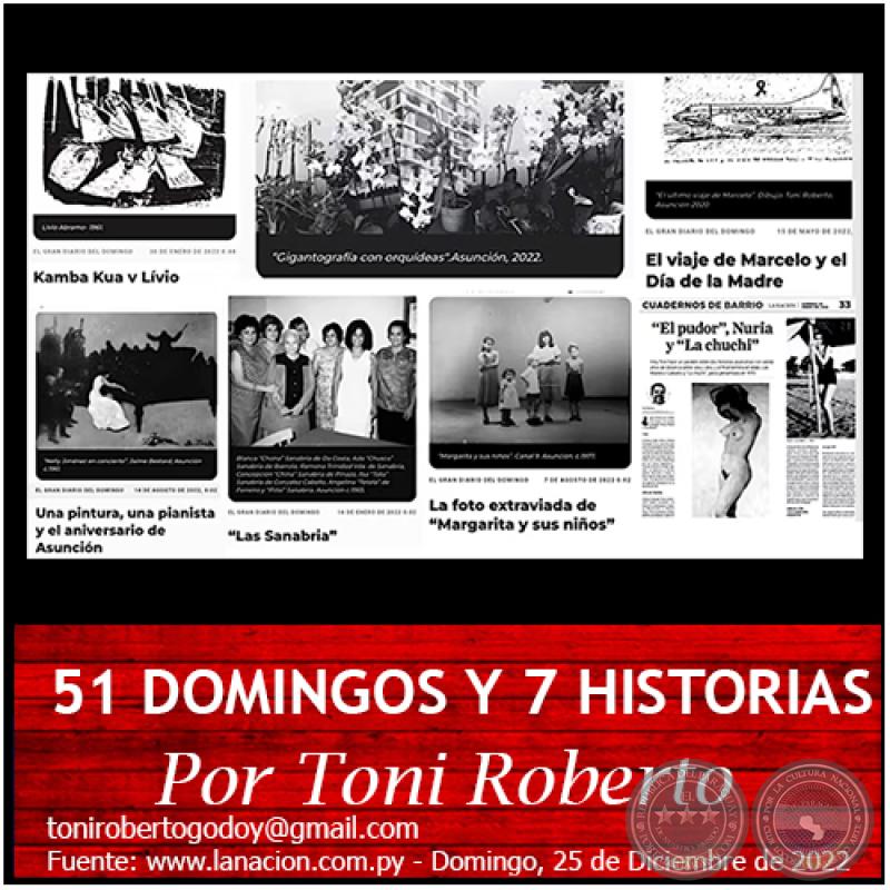 51 DOMINGOS Y 7 HISTORIAS - Por Toni Roberto - Domingo, 25 de Diciembre de 2022